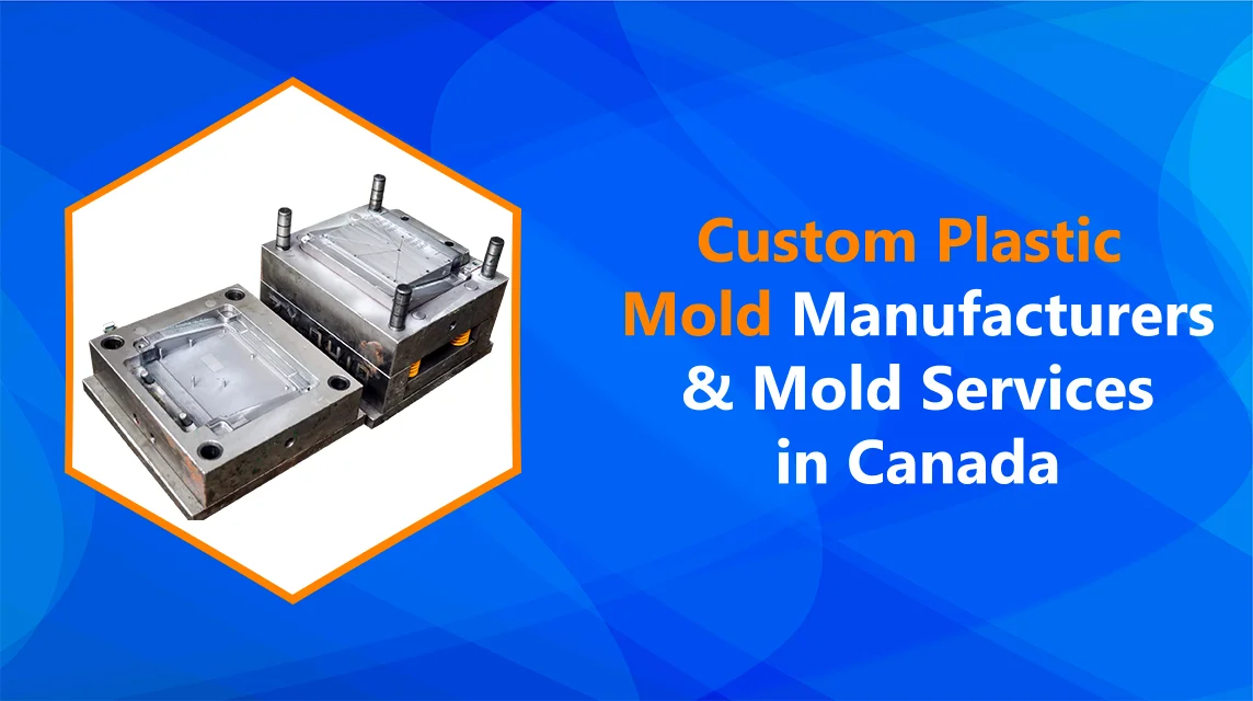 Custom Plastic Mold Manufacturers